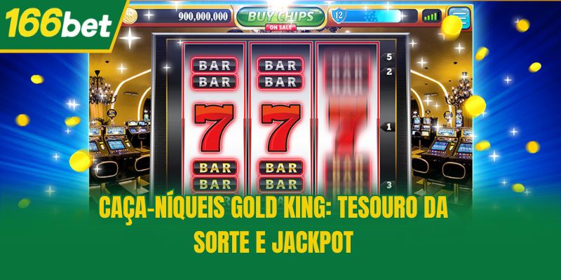 Caça-Níqueis Gold King: Tesouro da Sorte e Jackpot