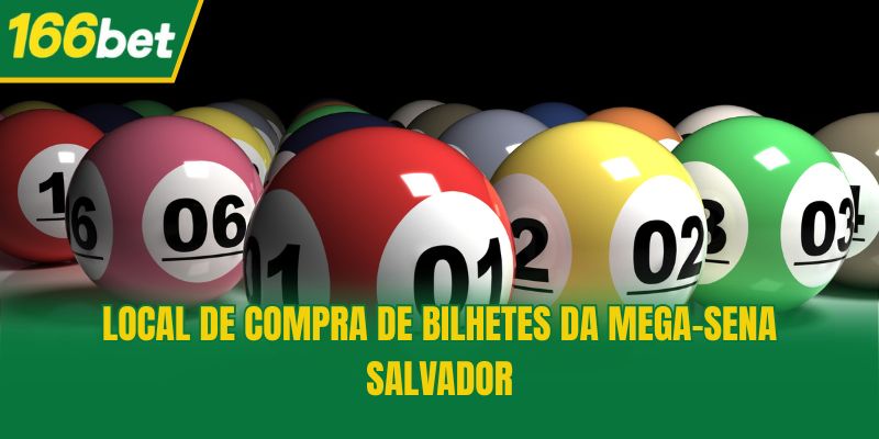 Local de compra de bilhetes da Mega-Sena Salvador