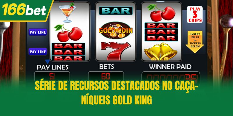 Série de recursos destacados no Caça-Níqueis Gold King