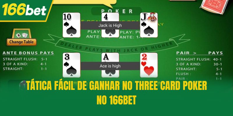 Tática fácil de ganhar no Three Card Poker no 166bet